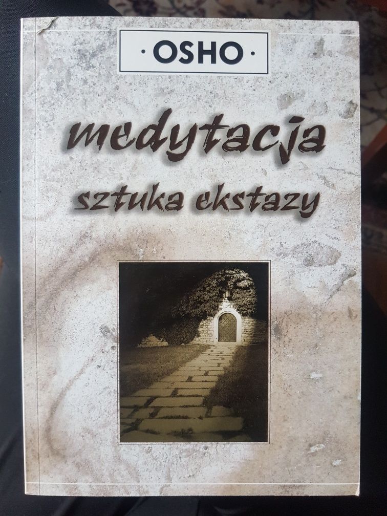 Osho - Medytacja sztuka ekstazy
