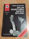 "Byłam sekretarką Adolfa Hitlera" Ch. Schroeder