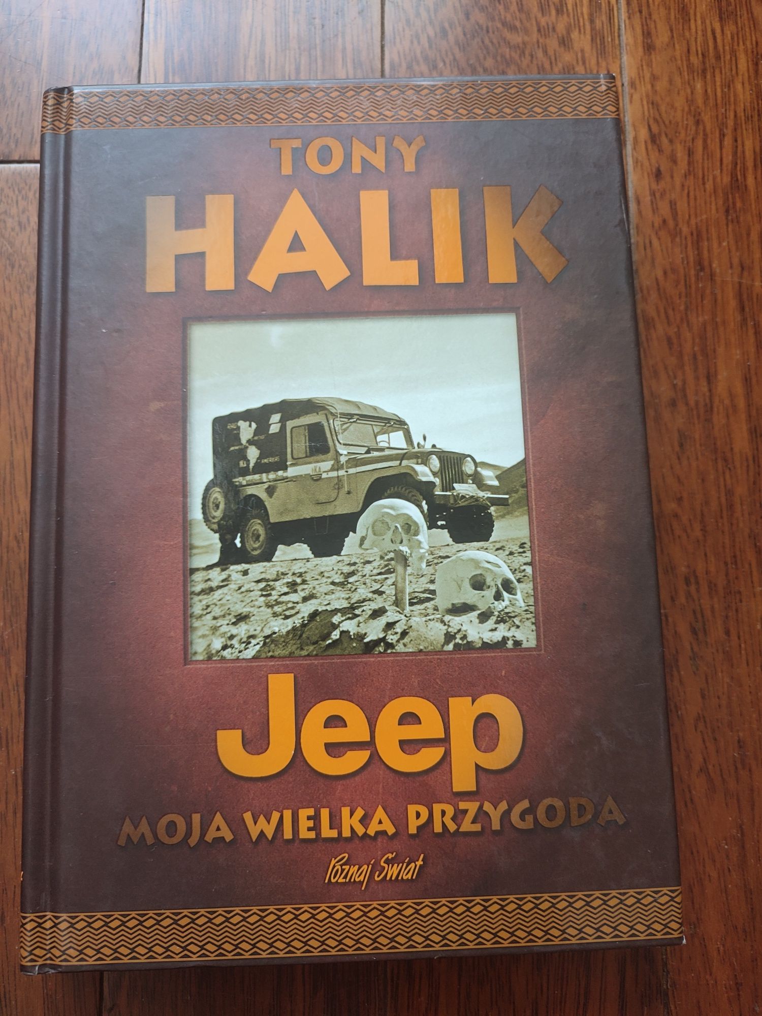 Tony Halik Jeep moja wielka przygoda