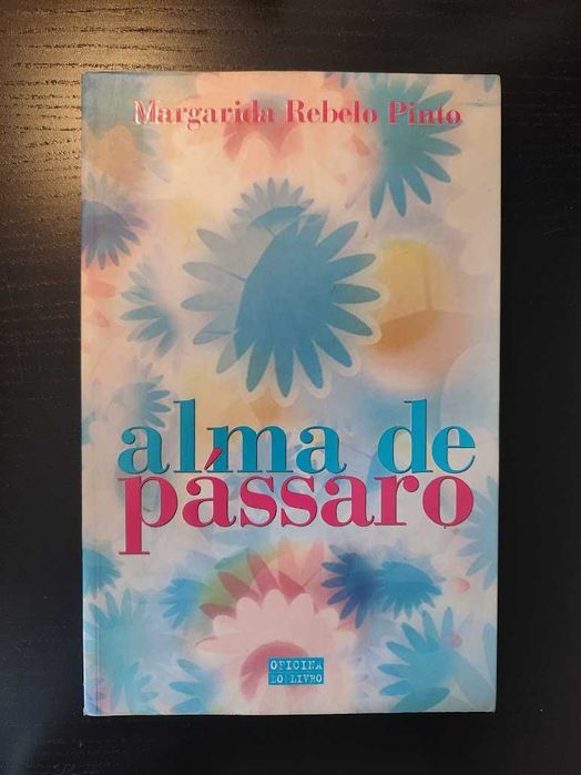 (Env. Incluído) Alma de Pássaro de Margarida Rebelo Pinto