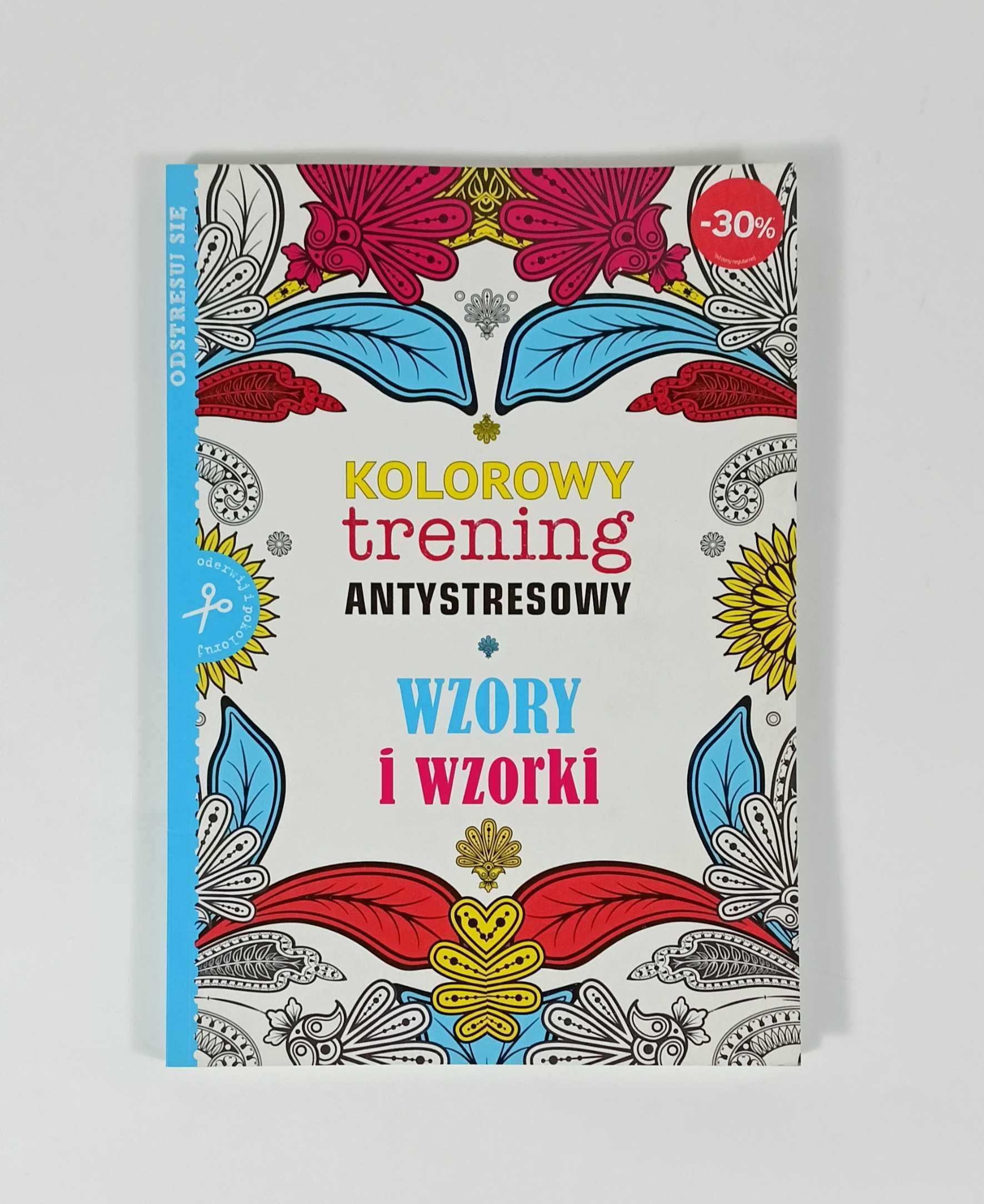 Kolorowy trening antystresowy. Wzory i wzorki