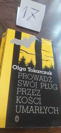 Prowadź Swój Pług Przez Kości Umarłych Tokarczuk!