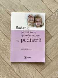 Badanie podmiotowe i przedmiotowe w pediatrii - Obuchowicz