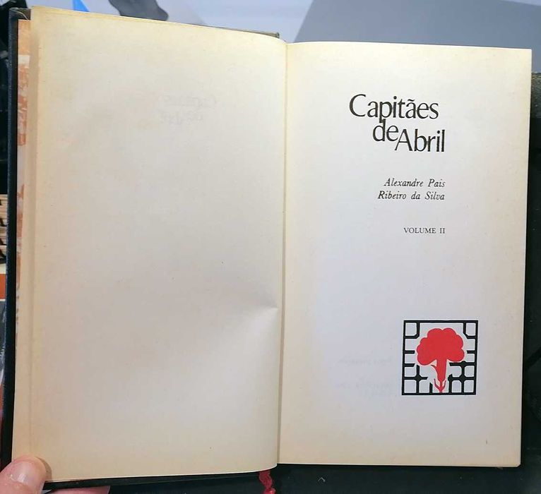 Capitães de Abril - Vol. II, de Alexandre Pais e Ribeiro da Silva