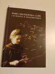 Maria Skłodowska Curie i jej rodzina w Świętokrzyskiem