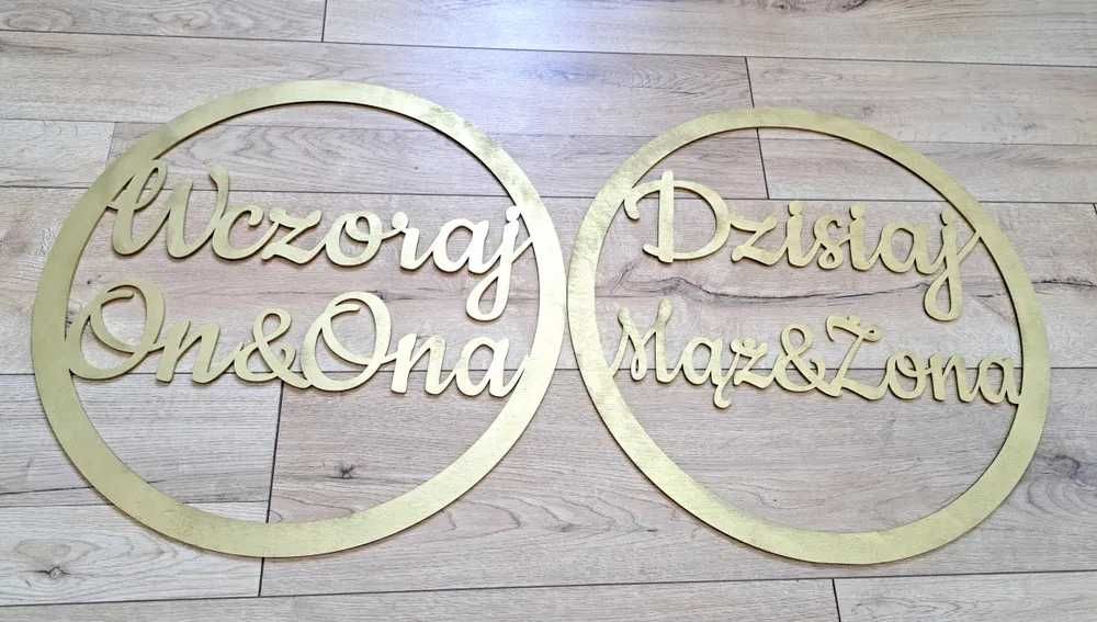 Koło wczoraj on I ona dzisiaj mąż i żona złoty napis wesele dekoracje