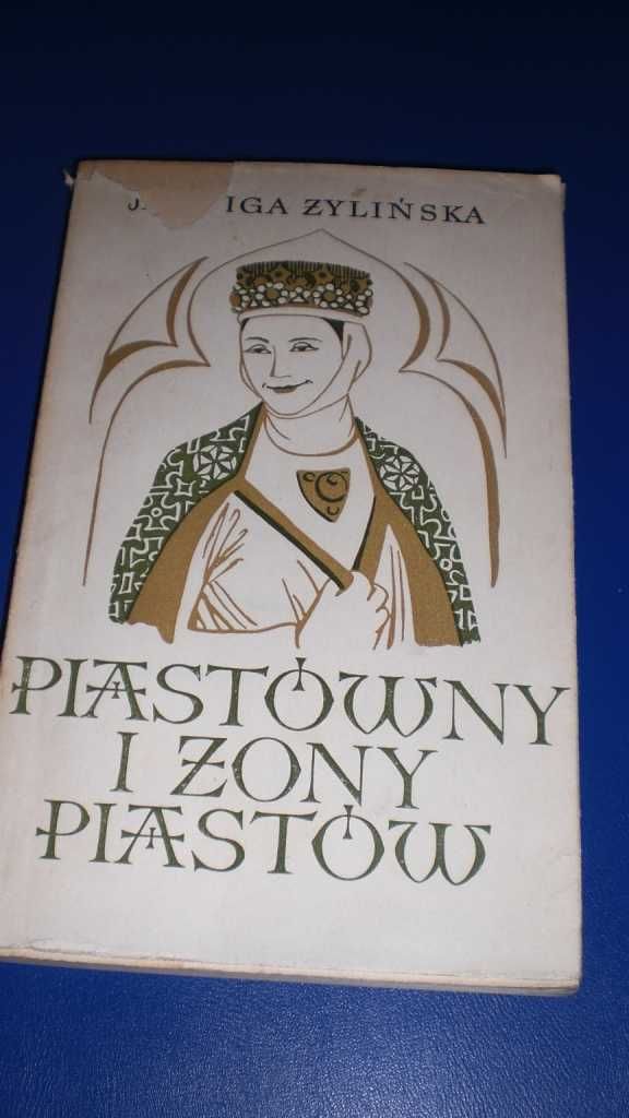 Piastówny I Żony Piastów - Jadwiga Żylińska