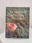Na tropach sekretów przyrody Przegląd Reader's Digest