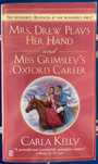 Mrs. Drew Plays her Hand & Miss Grimley's Oxford Career - Carla Kelly