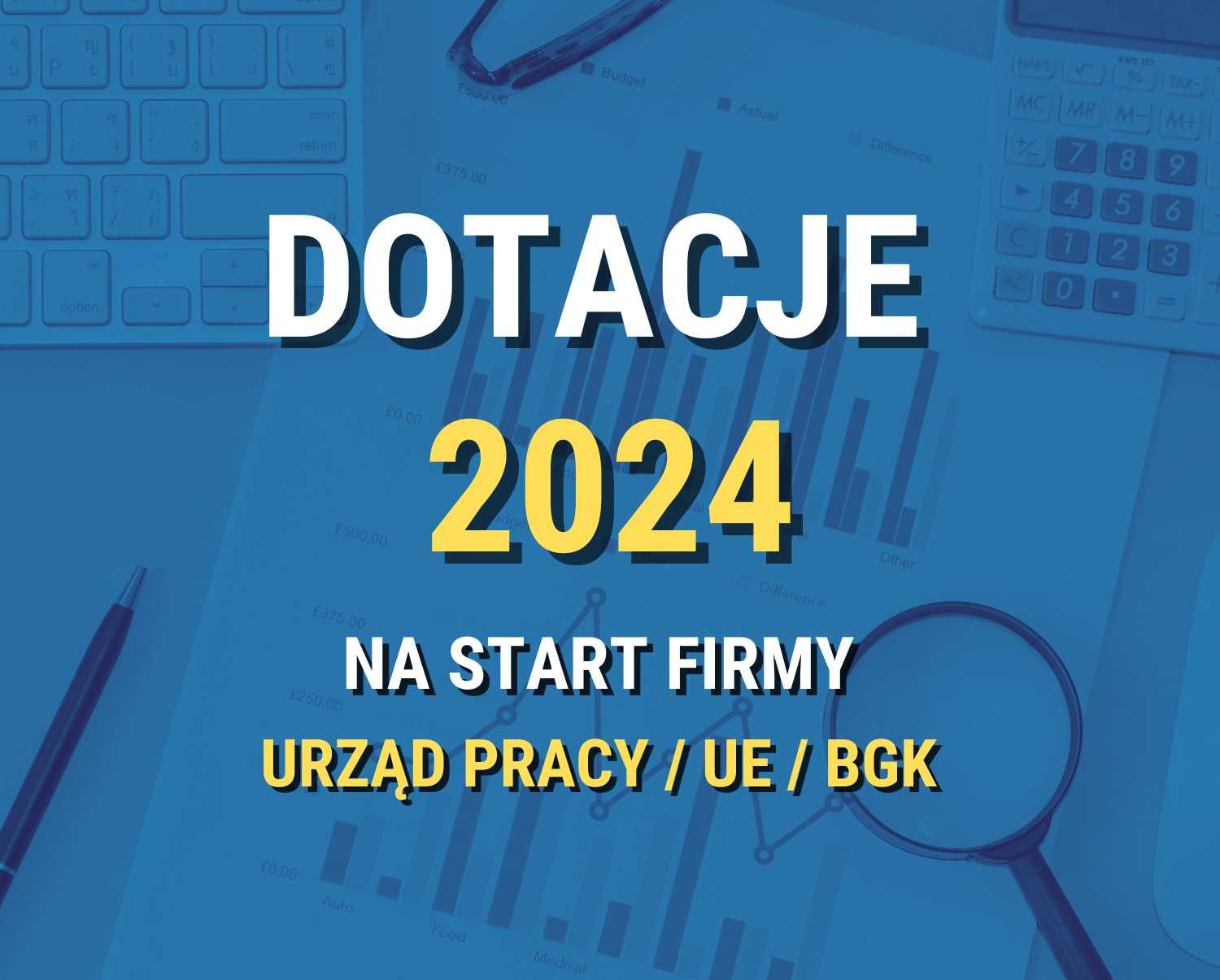 Biznesplany Dotacje: PUP EU ARiMR NGO | Pisanie wniosków | Urząd Pracy