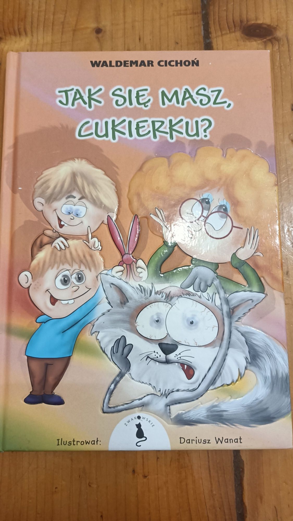 Lektura Waldemar Cichoń „Jak  się masz cukierku?" Książka z autografem