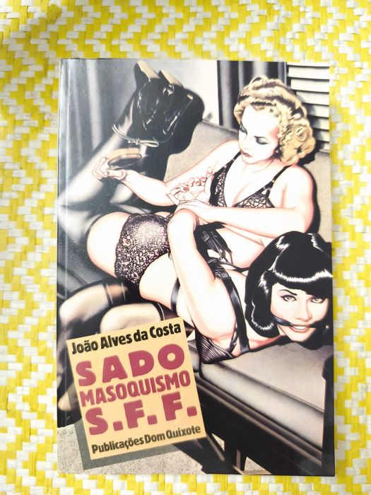 Sadomasoquismo S.FF. – 
João Alves da Costa