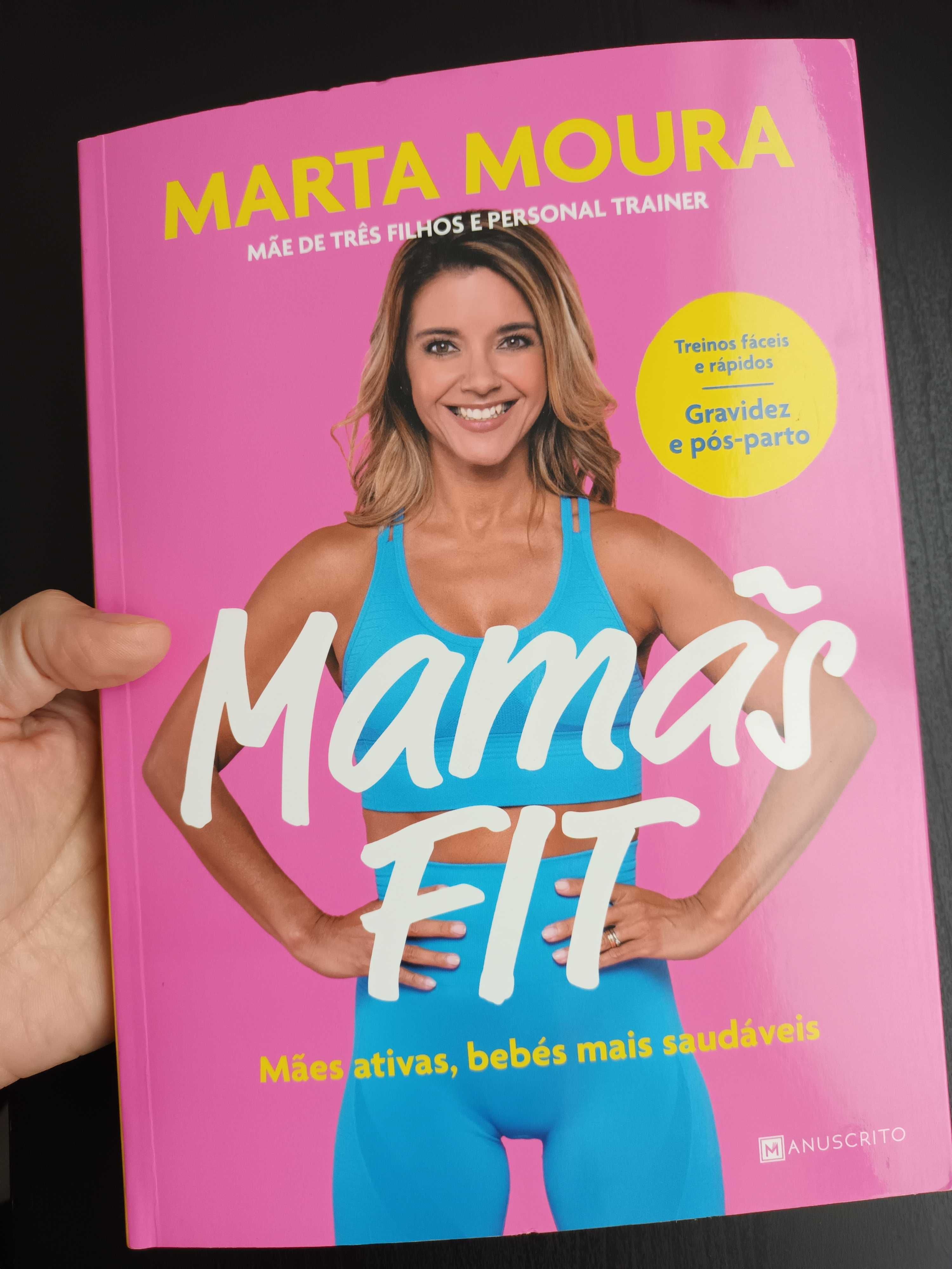 Mamãs Fit: Mães ativas, bebés mais saudáveis - Marta Moura