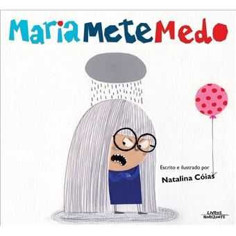 Natalina Cóias: Maria Mete Medo / Xi-Coração: À Procura de um Abraço