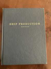 Livro de engenharia “Ship Production”