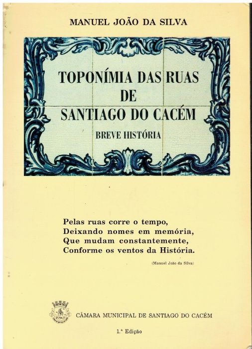 10181 Livros sobre região de Sines / Santiago de Cacém/ Odemira