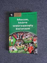 Mecze które wstrząsnęły światen