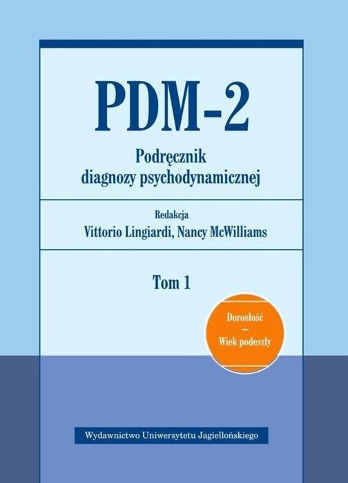 PDM-2. Podręcznik diagnozy psychodynamicznej T.1 Wydawnictwo