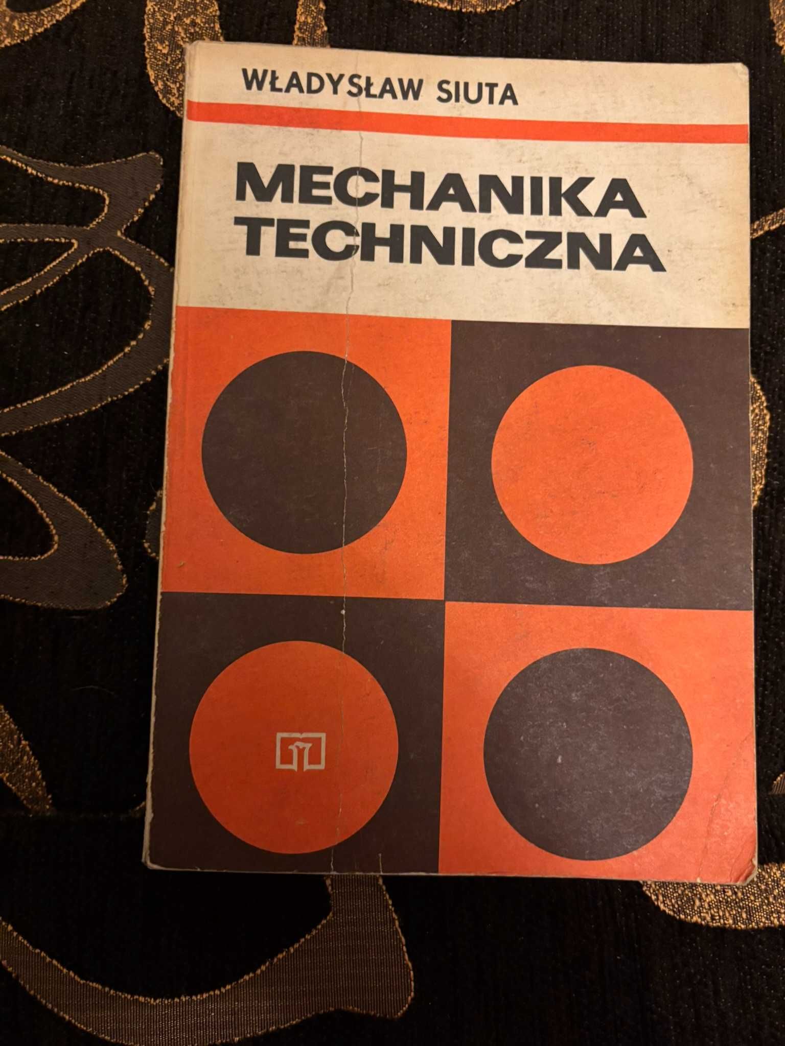 Władysław Siuta, Mechanika techniczna