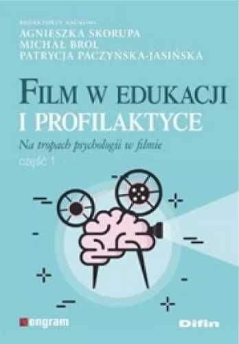 Film w edukacji i profilaktyce cz.1 - praca zbiorowa