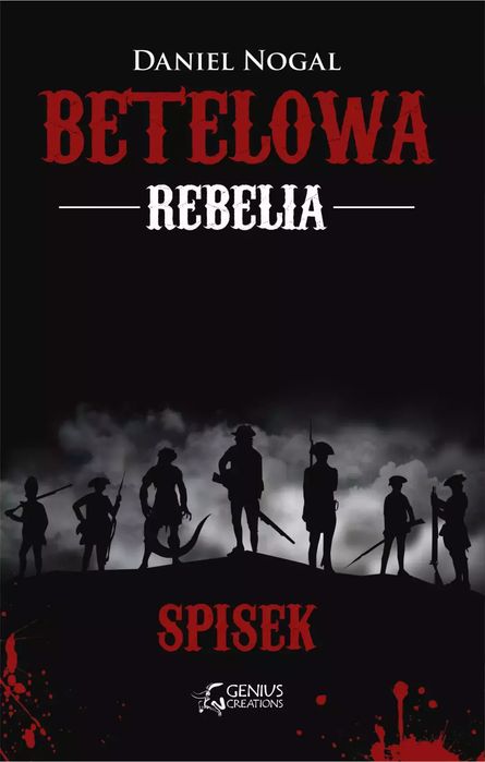 Betelowa rebelia. Spisek. Genius Creations