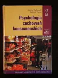 Psychologia zachowań konsumenckich A. Falkowski T. Tyszka