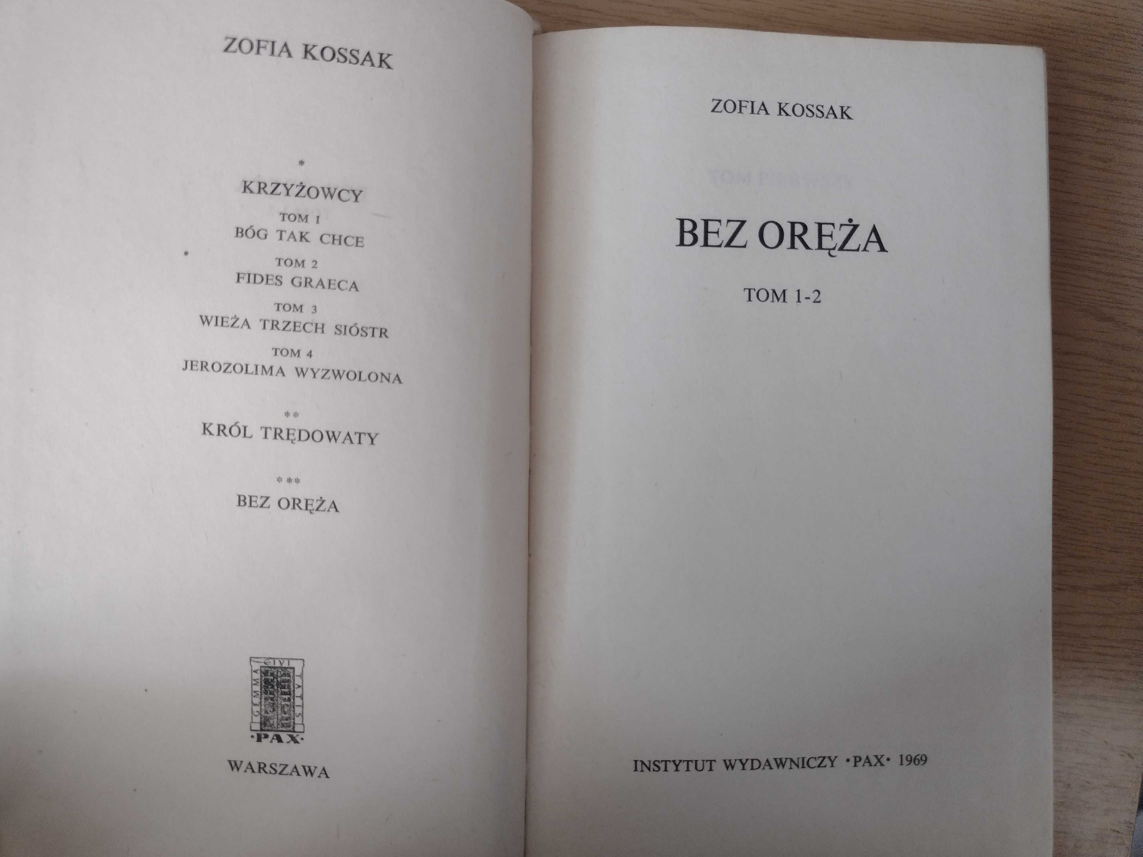 Zofia Kossak Bez oręża t. 1-2 1969*