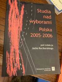 Studia nad wyborami Polska 2005 - 2006 -  Jacek Raciborski