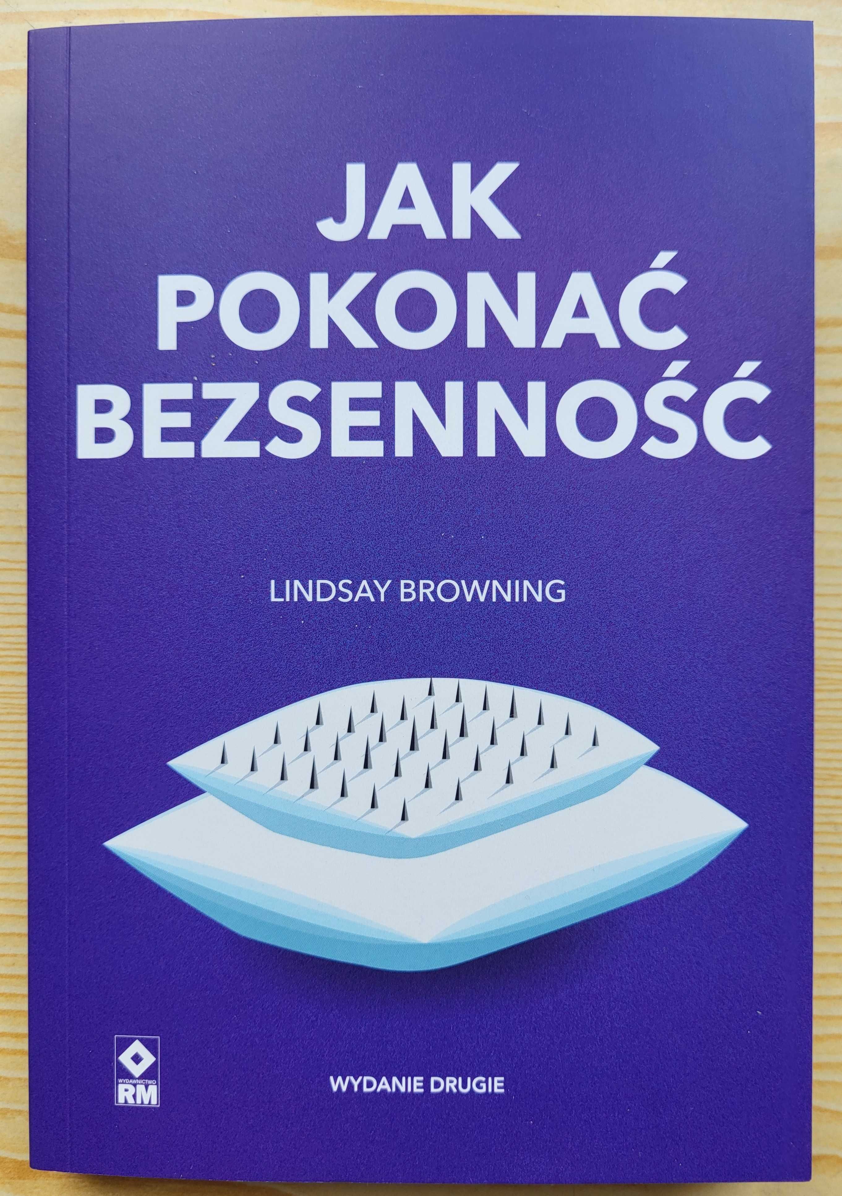 Lindsay Browning "Jak pokonać bezsenność" - NOWA - NAJTANIEJ na RYNKU!