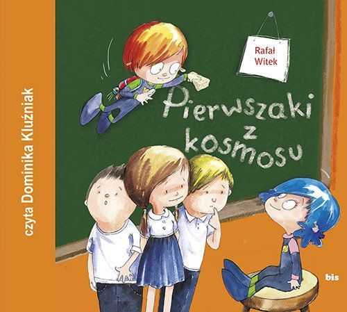 Pierwszaki Z Kosmosu  Witek Rafał
