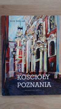 Kościoły Poznania-Jerzy Sobczak -wyd.Debiuty 2006