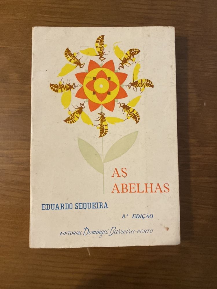 As Abelhas - Eduardo Sequeira - 8a Ediçao