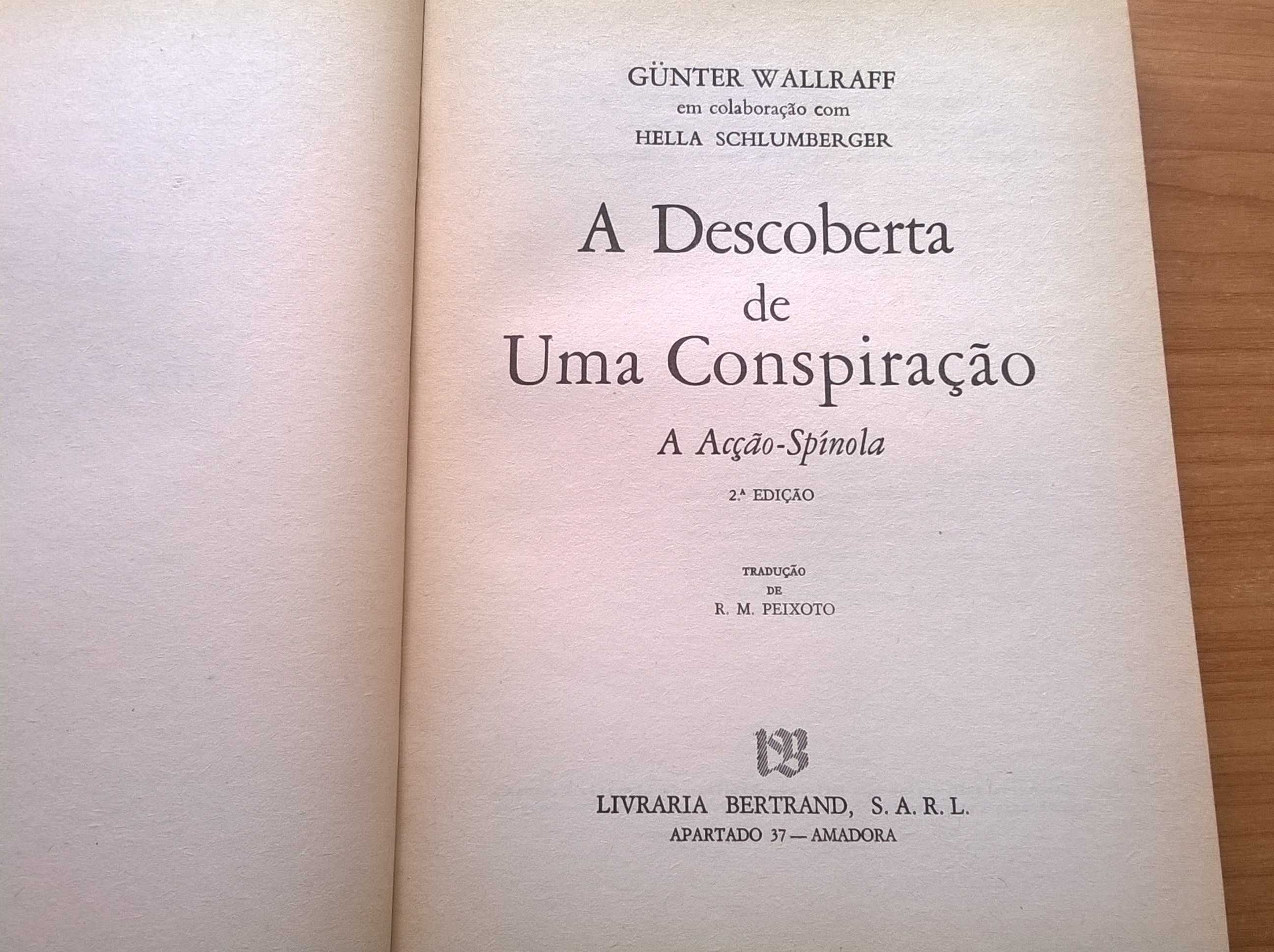 A Descoberta de uma Conspiração (a acção de Spínola) - Gunter Wallraff