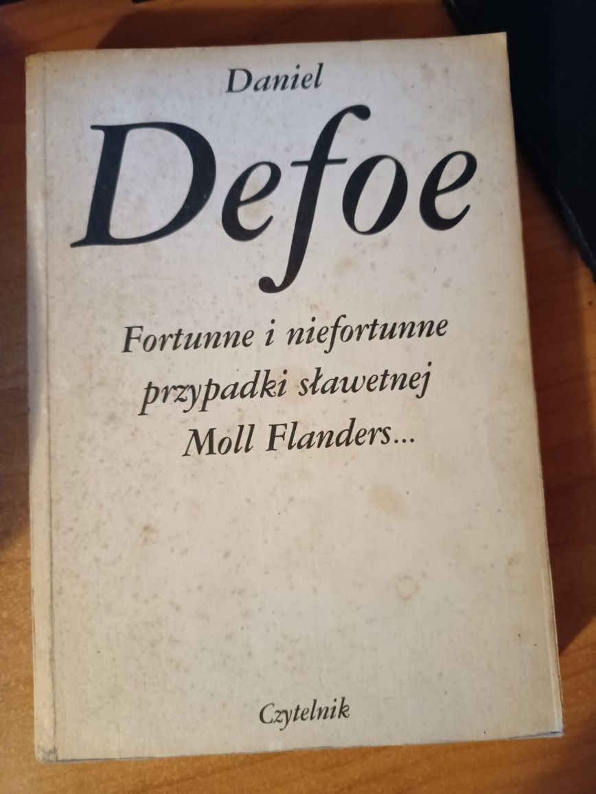 Daniel Defoe "Fortunne i niefortunne przypadki sławetnej Moll Flanders