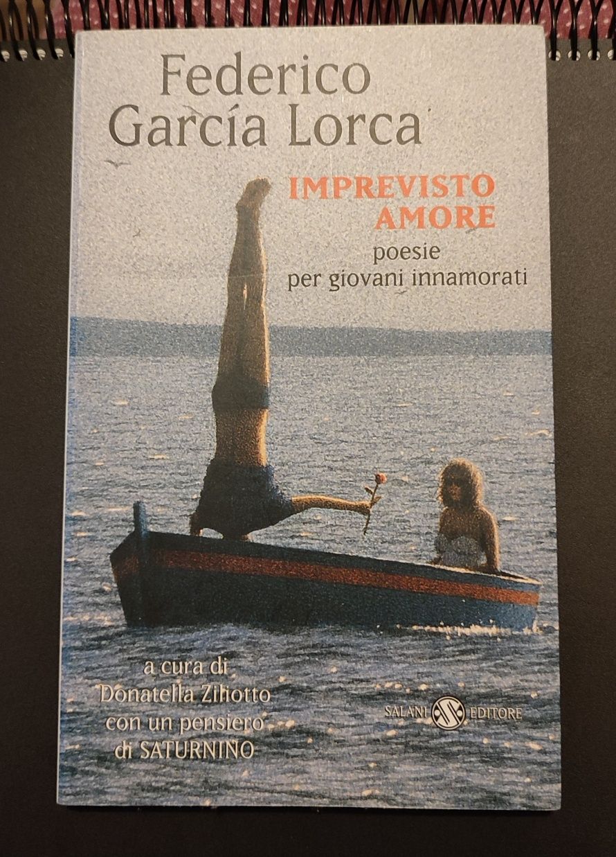 Federico García Lorca. Imprevisto Amore. Poesie per giovani innamorati