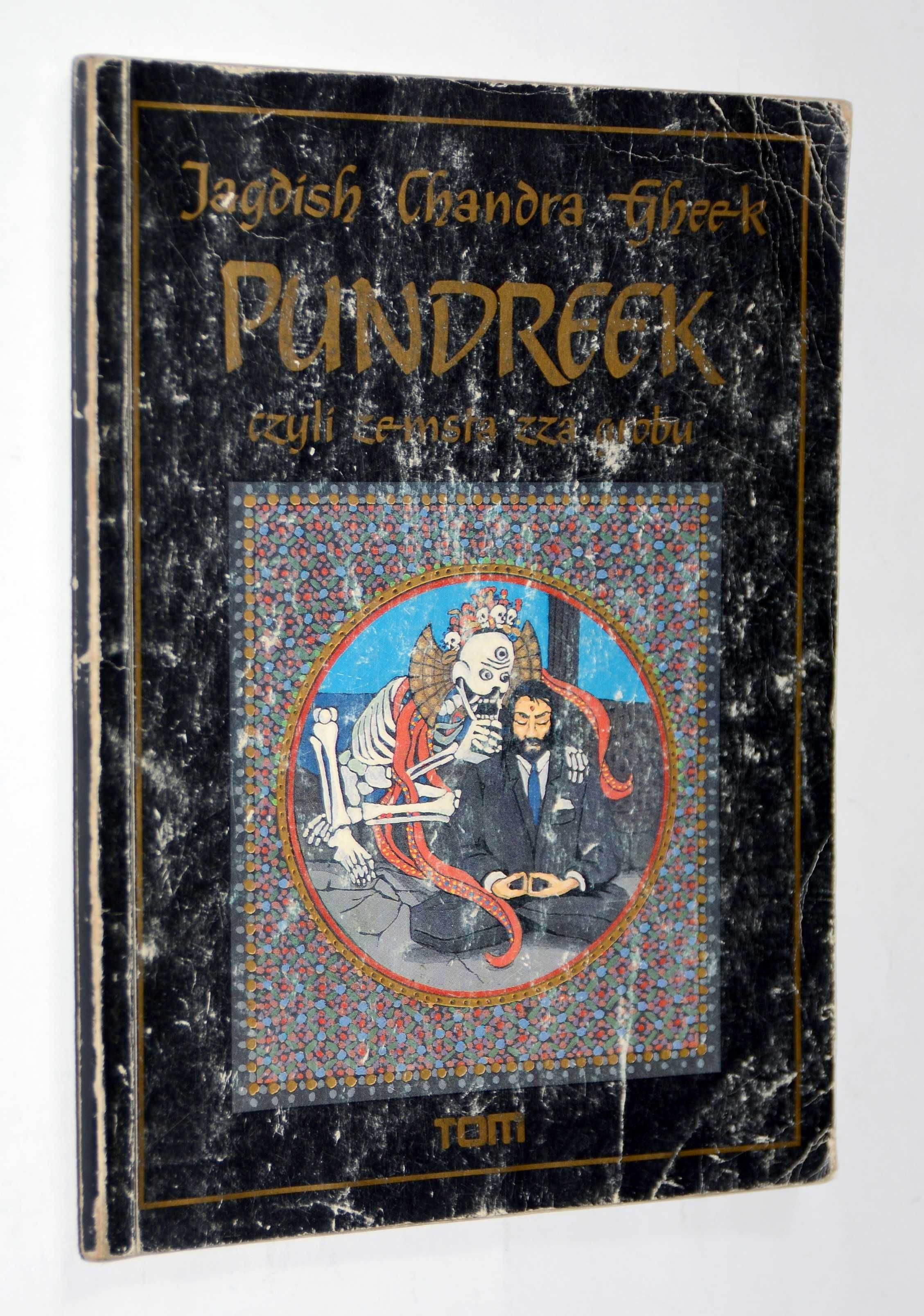 Pundreek czyli zemsta zza grobu Jagdish Chandra Gheek