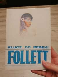 Klucz do Rebeki, Ken Follett