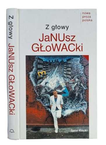 Janusz Głowacki - Z głowy