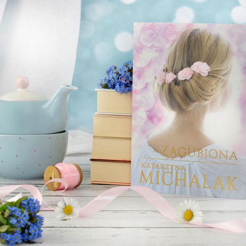 Katarzyna Michalak " Zagubiona " książka ,bestseller