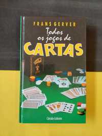 Frans Gerver - Todos os Jogos de Cartas