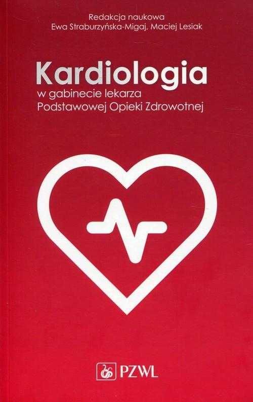 Kardiologia W Gabinecie Lekarza POZ Książka NOWA NaMedycyne