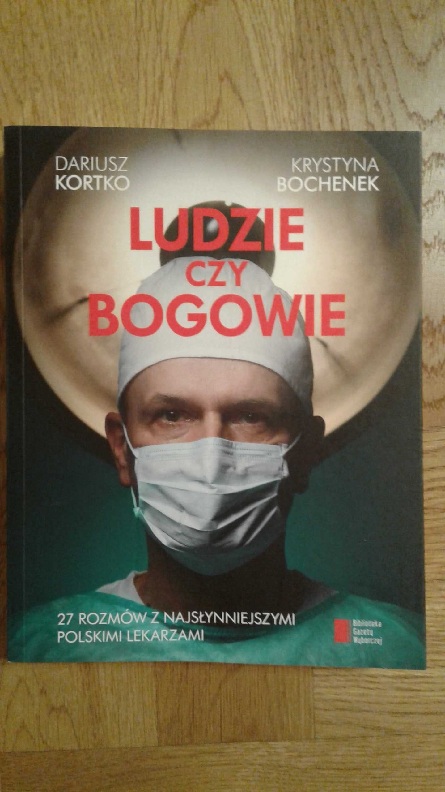 Ludzie czy bogowie. Kortko, Bochenek.