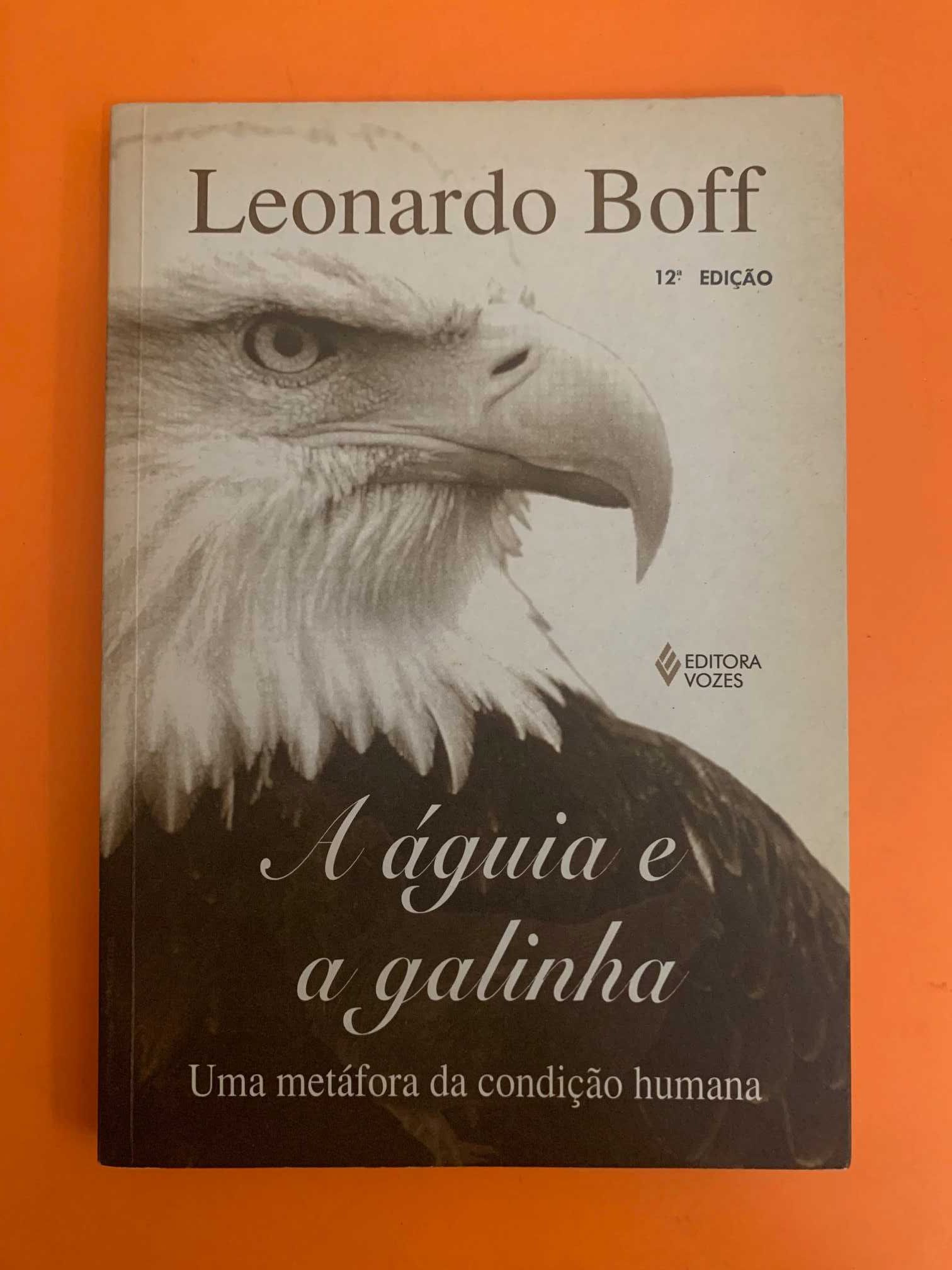 A águia e a galinha - Leonardo Boff