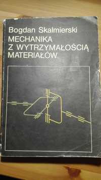 Podręcznik Bogdan Skalmierski, "Mechanika z wytrzymałością materiałów"