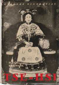 Tse-Hsi – Imperatriz-Regente da China-Bland Backhouse-Aster