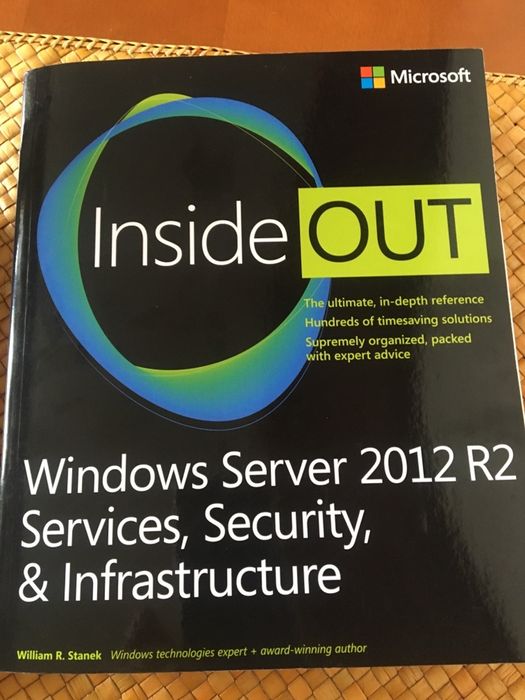 Windows Server 2012 R2 Inside Out : Services, Security, & Infr