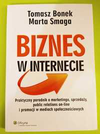 Biznes w Internecie MARKETING SPRZEDAŻ PR - Tomasz Bonek, Marta Smaga