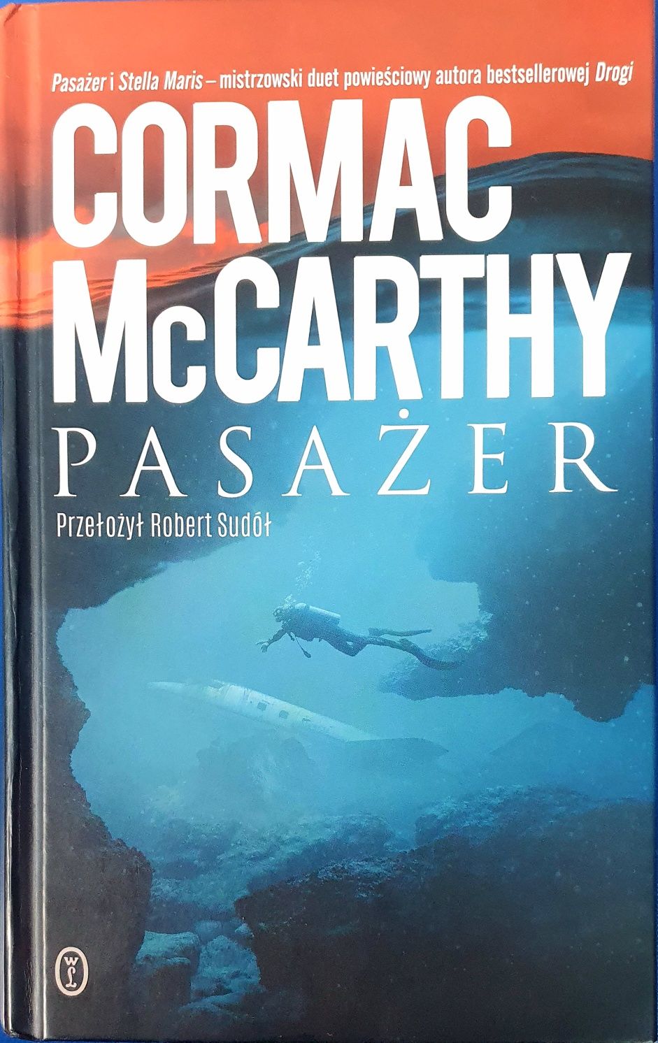 Pasażer. Cormac McCarthy. Wydawnictwo Literackie. Twarda. BDB