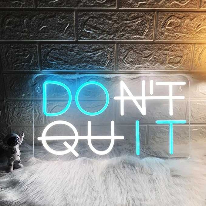 Dont Quit neon led