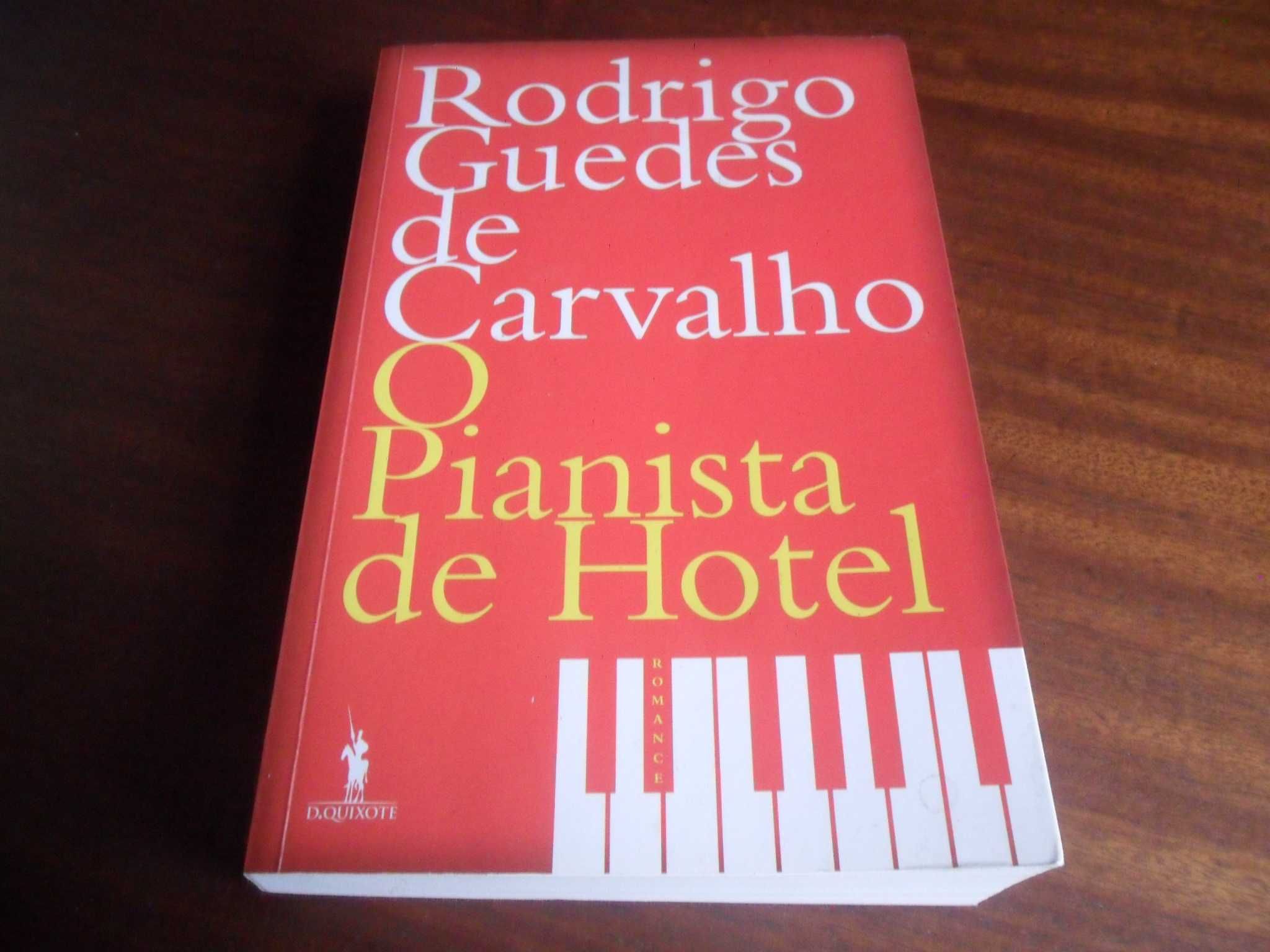 "O Pianista de Hotel" de Rodrigo Guedes de Carvalho - 1ª Edição 2017